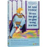  Sách Kẻ Ái Kỉ Cô Độc Đi Vào Thế Giới Ẩn Giấu Trong Tim 
