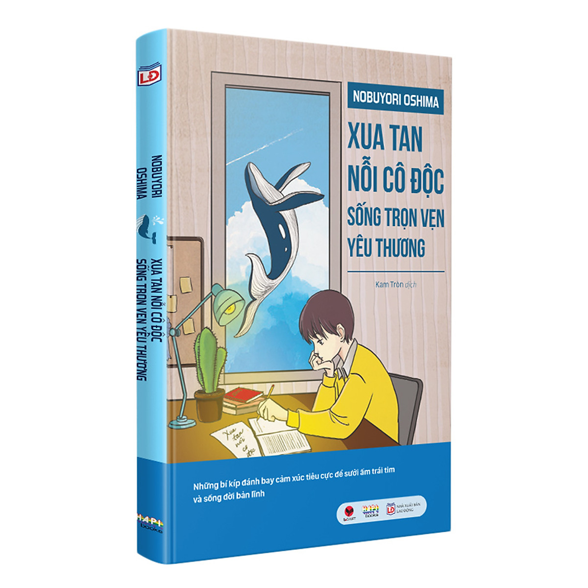  Sách Xua tan nỗi cô độc, sống trọn vẹn yêu thương 