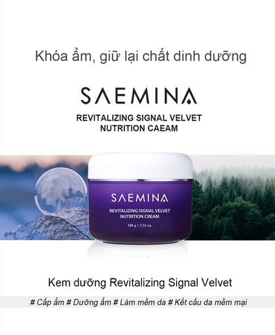  KEM PHỤC HỒI ,DƯỠNG ẨM DA SAEMINA REVITALIZING SIGNAL VELVET NUTRITION CREAM 100G 