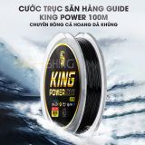  Cước Trục Săn hàng Guide KING POWER 100M 