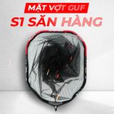  Mặt Vợt GUF S1 Vương Quyền Săn Hàng 