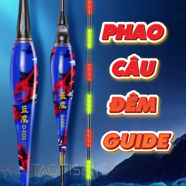  Phao Điện Câu Đêm Guide 