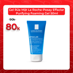 Gel Rửa Mặt La Roche-Posay Effaclar Purifying Foaming Gel 50ml