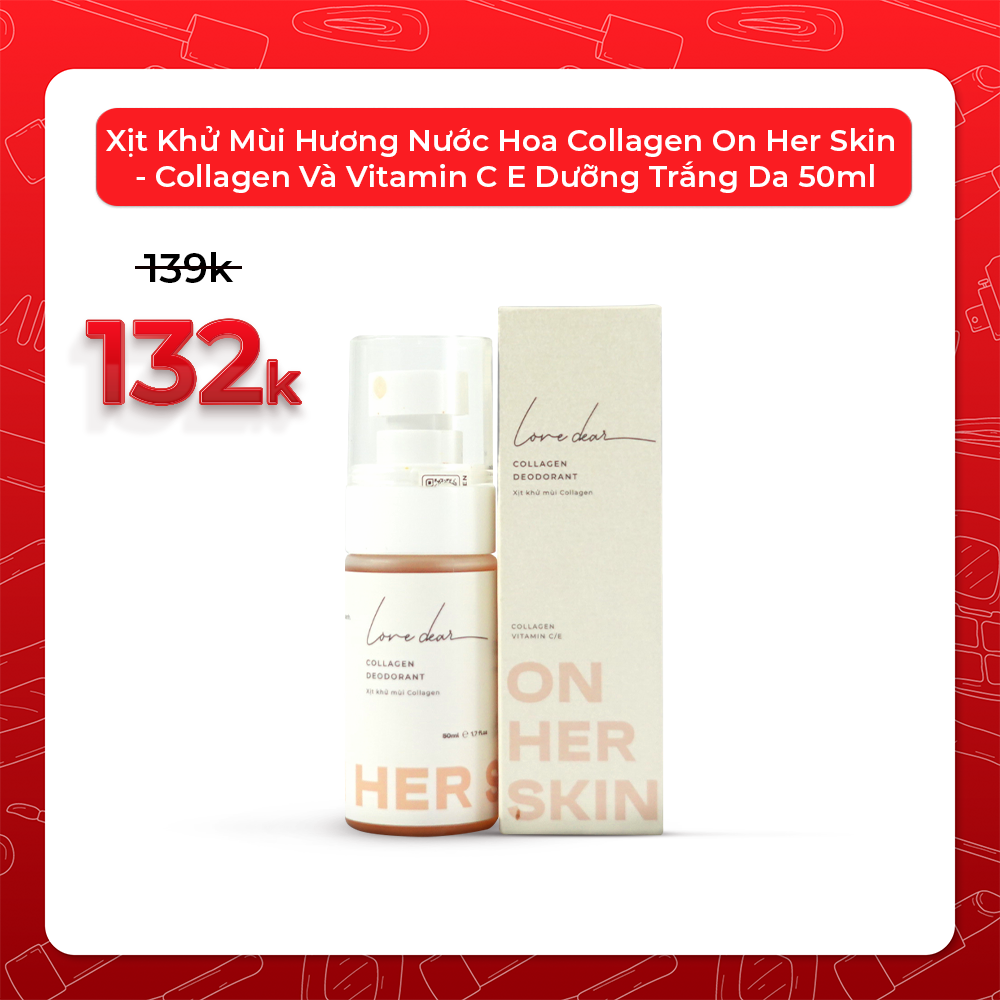 Xịt Khử Mùi Hương Nước Hoa Love Dear Collagen On Her Skin - Collagen Và Vitamin C E Dưỡng Trắng Da 50ml