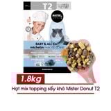  Hạt Cho Mèo Mix Thịt Sấy Mister Donut T1 1.8KG - Cho Mèo Mang Thai Và Mèo Con 