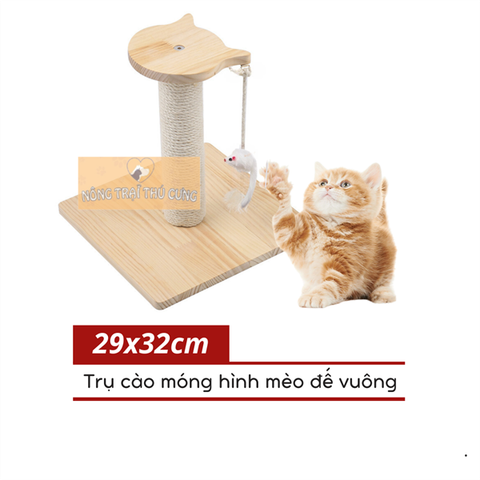  Trụ Cào Móng Hình Mèo Đế Vuông 32cm 