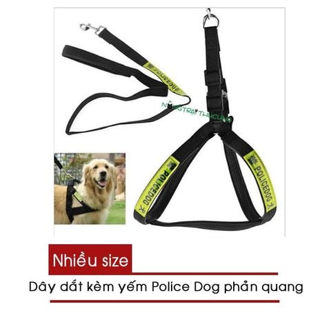  Dây dắt cho chó Police Dog phản quang kèm yếm - Nhiều size 