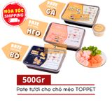  Pate Tươi Cho Chó Mèo TOPPET 500G 