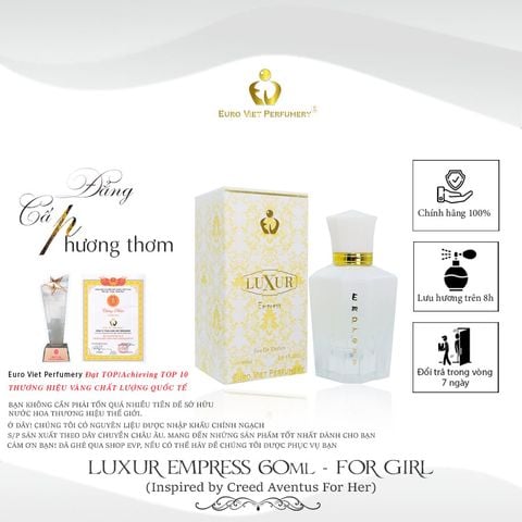  Nước Hoa Nữ Euro Viet, LUXUR EMPRESS 60ml  (Inspired By Creed Aventus For Her) 