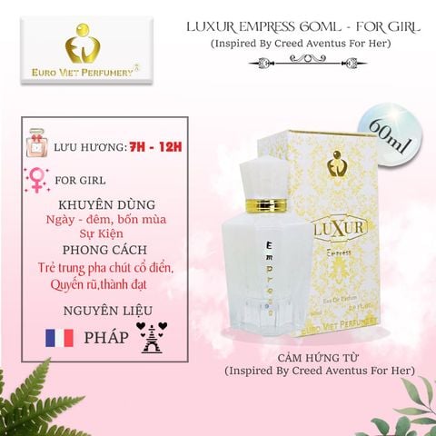  Nước Hoa Nữ Euro Viet, LUXUR EMPRESS 60ml  (Inspired By Creed Aventus For Her) 