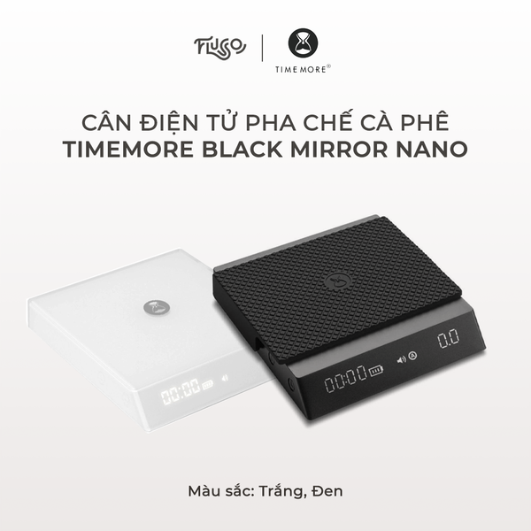  Cân Điện Tử Pha Chế Cà Phê Timemore Black Mirror Nano (Hàng Chính Hãng Bảo Hành 12 Tháng) 