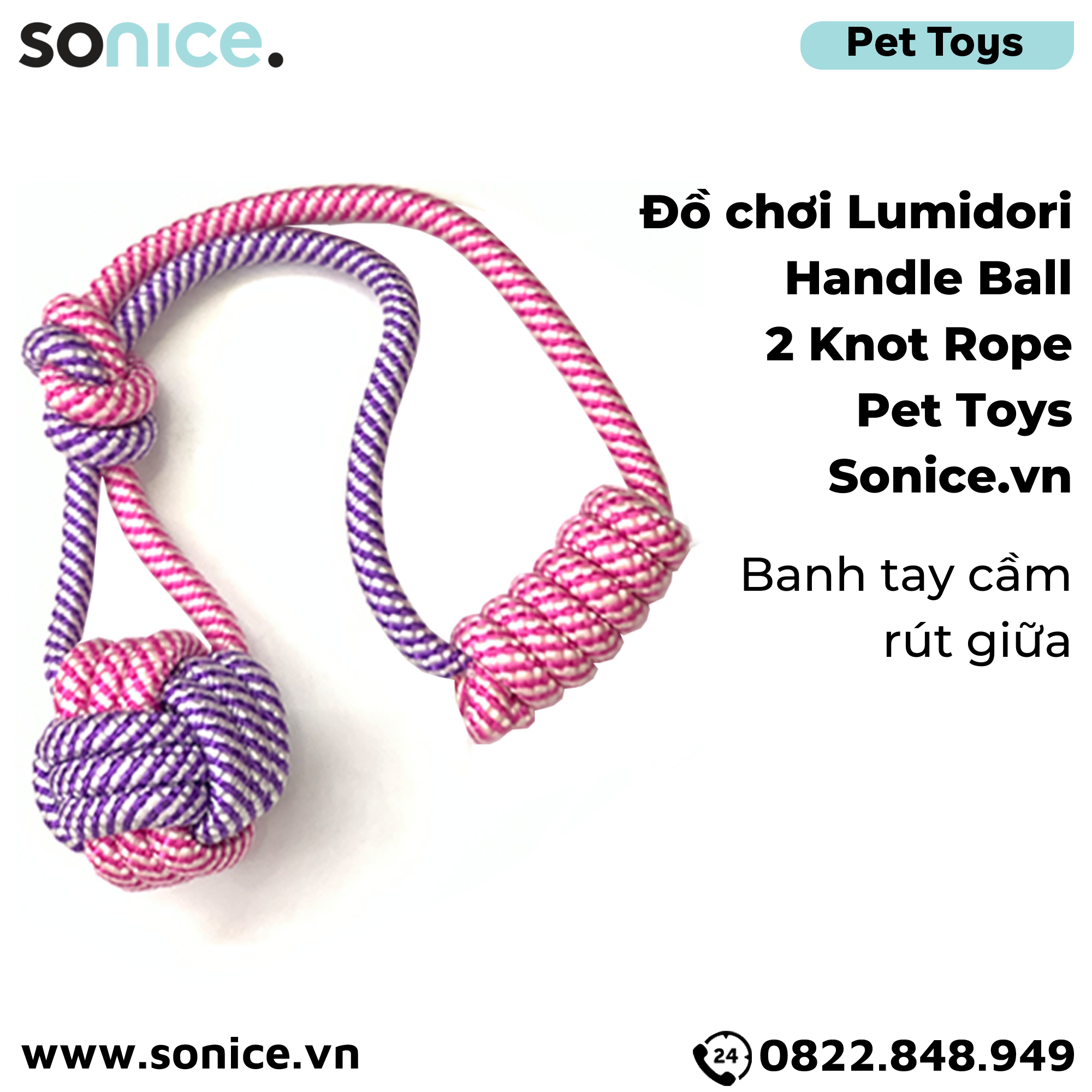  Đồ chơi Lumidori Handle Ball 2 Knot Rope Toys - Banh có tay cầm rút giữa SONICE. 