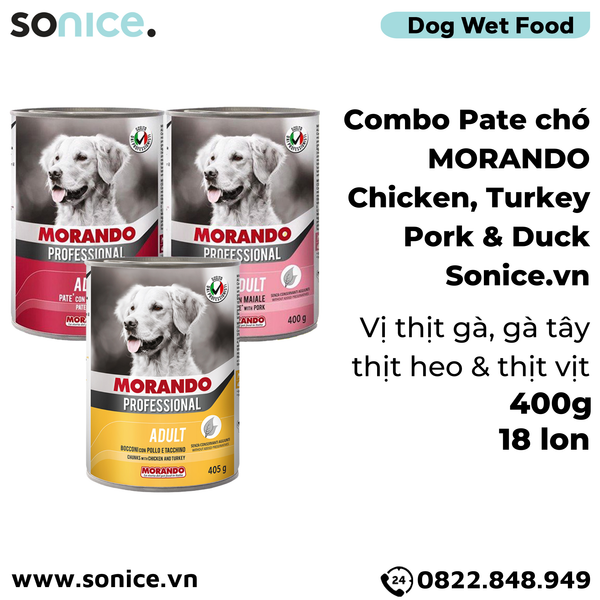  Combo Pate chó Morando Thịt Gà & Gà Tây, Thịt Heo, Thịt Vịt 400g - 18 lon SONICE. 