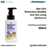  Bọt tắm Waterless Bubble cho thú cưng 320ml - hương Lavender SONICE. 
