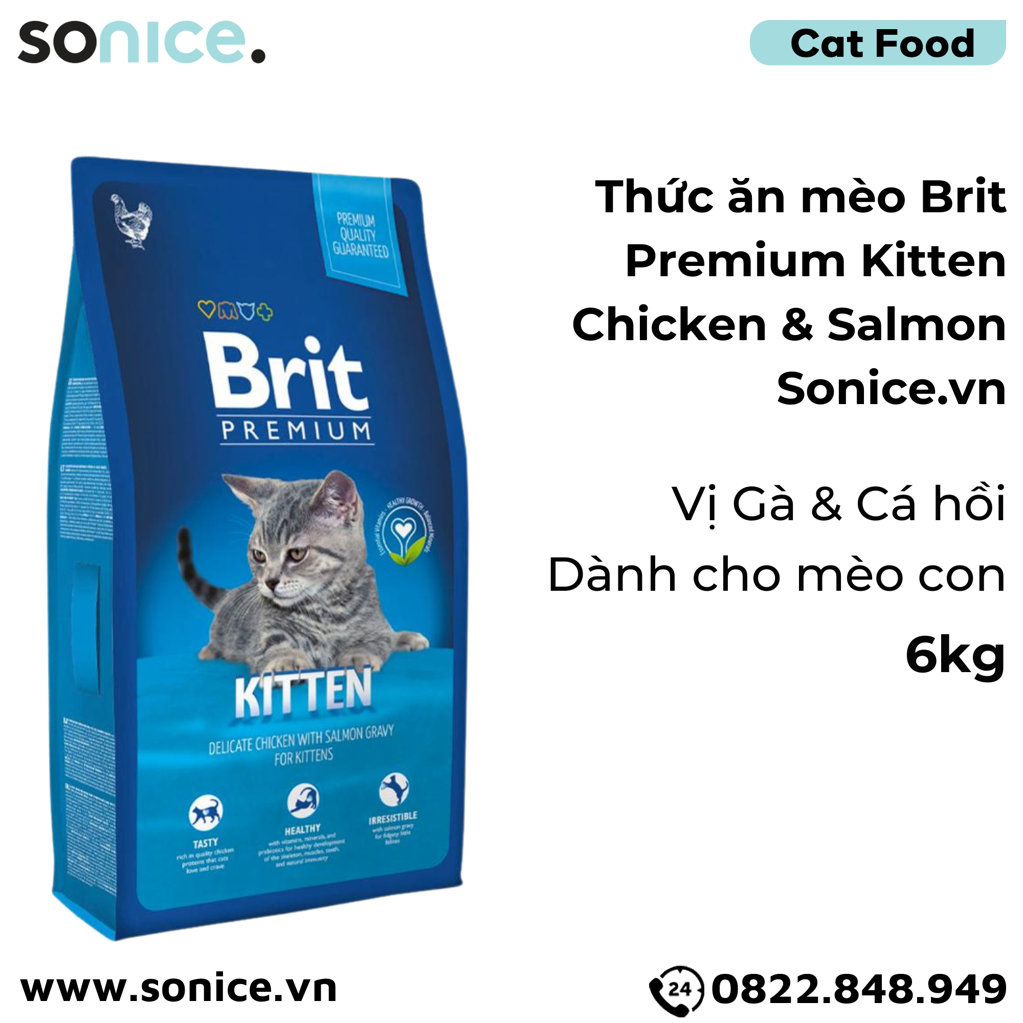  Thức ăn mèo Brit Premium Kitten Chicken & Salmon 6kg - Dành cho mèo con vị Gà và Cá hồi SONICE. 