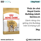  Thức ăn chó Royal Canin Bulldog Adult 3kg SONICE. 