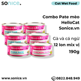  Combo Pate mèo HelloCat 190g - 12 lon, mix Gà & Cá Ngừ SONICE. 