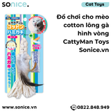  Đồ chơi cho mèo cotton lông gà hình vòng CattyMan Toys - SONICE. 