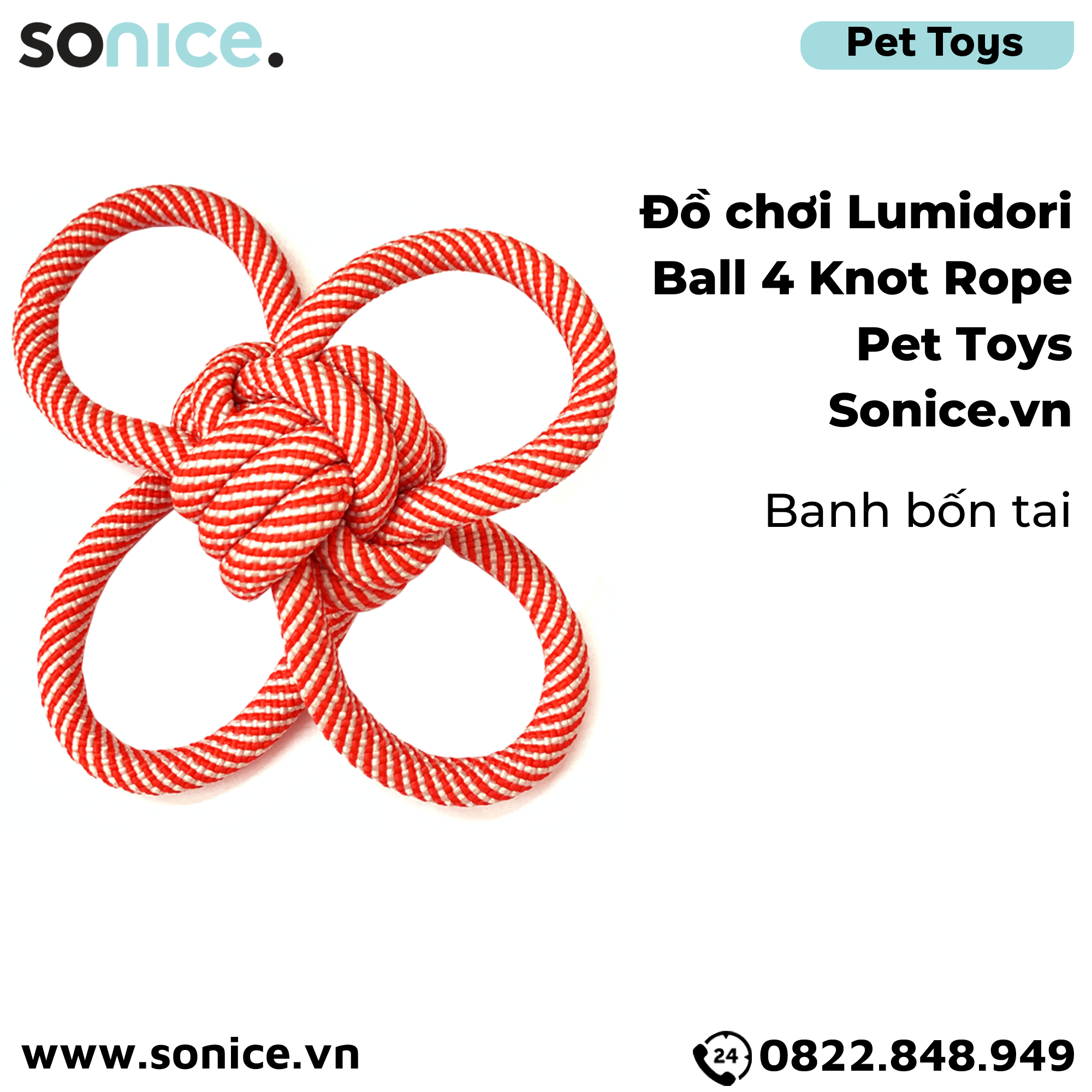  Đồ chơi Lumidori Ball 4 Knot Rope Toys - Banh bốn tai SONICE. 