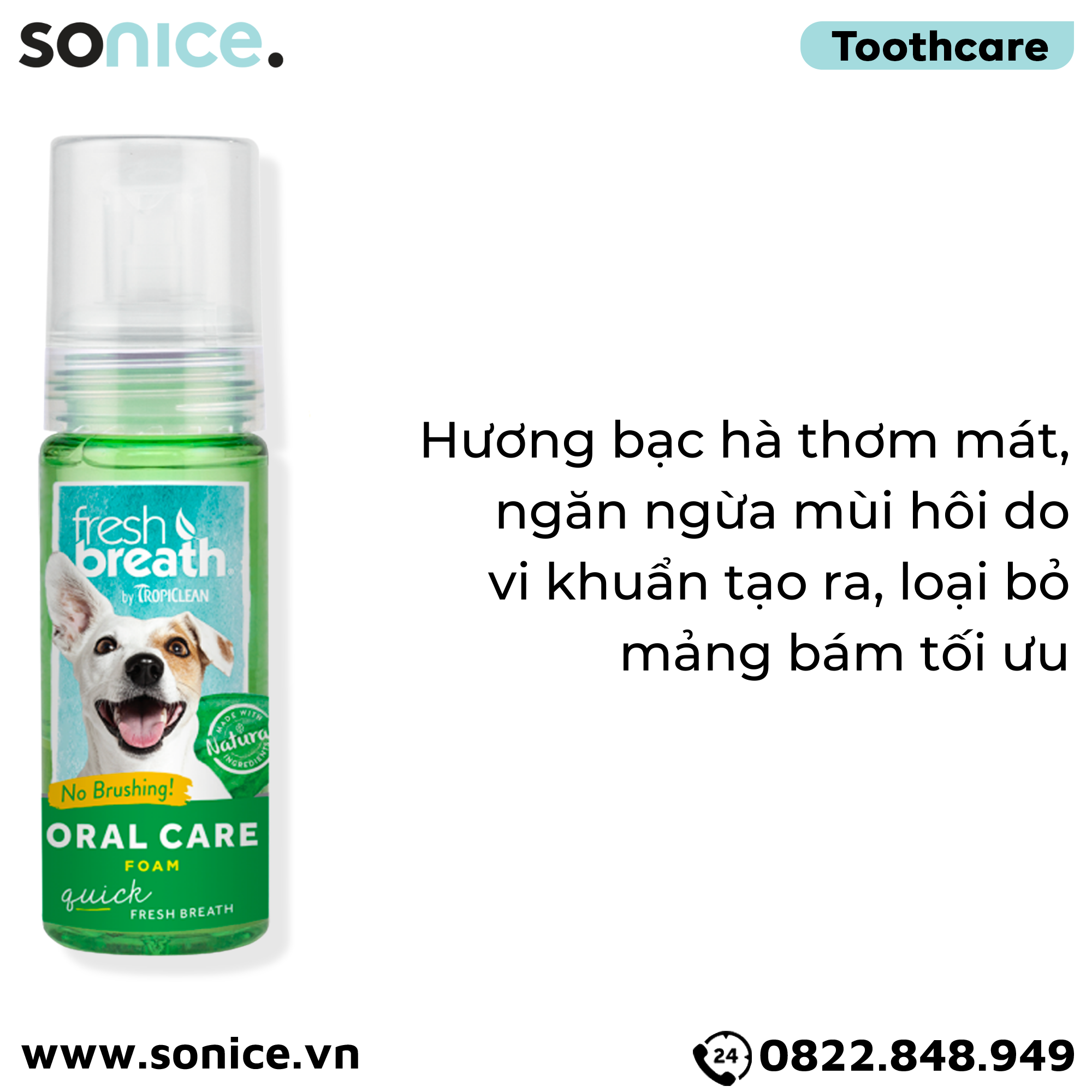  TropiClean FRESH BREATH Foam Oral Care 133ml - Bọt giảm máng bám hết hôi miệng SONICE. 