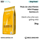  Thức ăn chó FITMIN Mini Puppy 3kg - chó con giống nhỏ SONICE. 