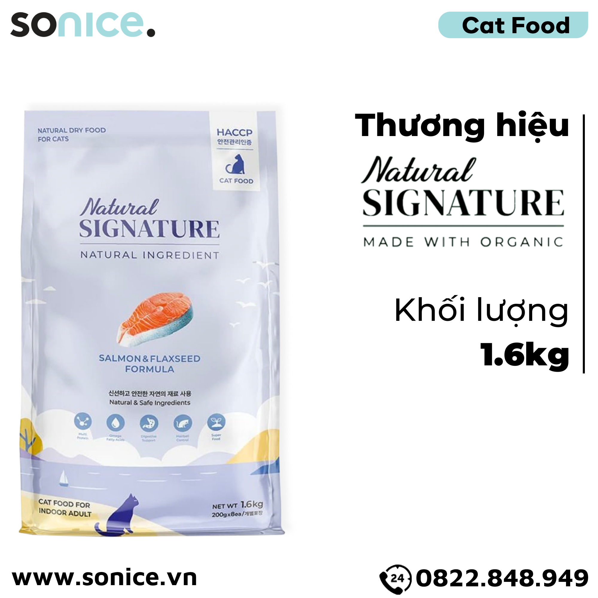  Thức ăn mèo Natural SIGNATURE Adult Salmon & Flaxseed Formula 1.6kg - Cá hồi và hạt lanh SONICE. 