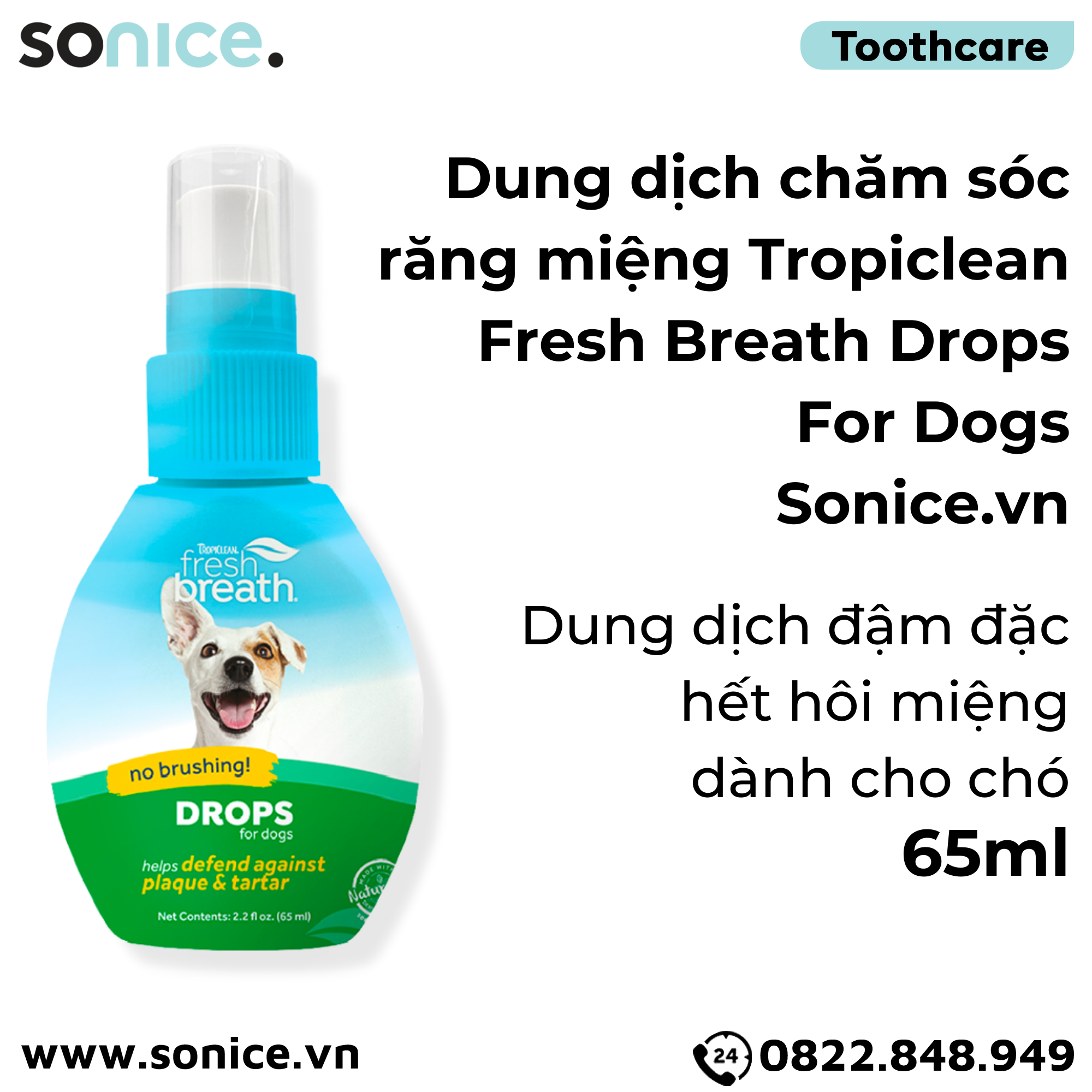  TropiClean FRESH BREATH Drops Dogs 65ml - Hết hôi miệng đậm đặc cho chó SONICE. 