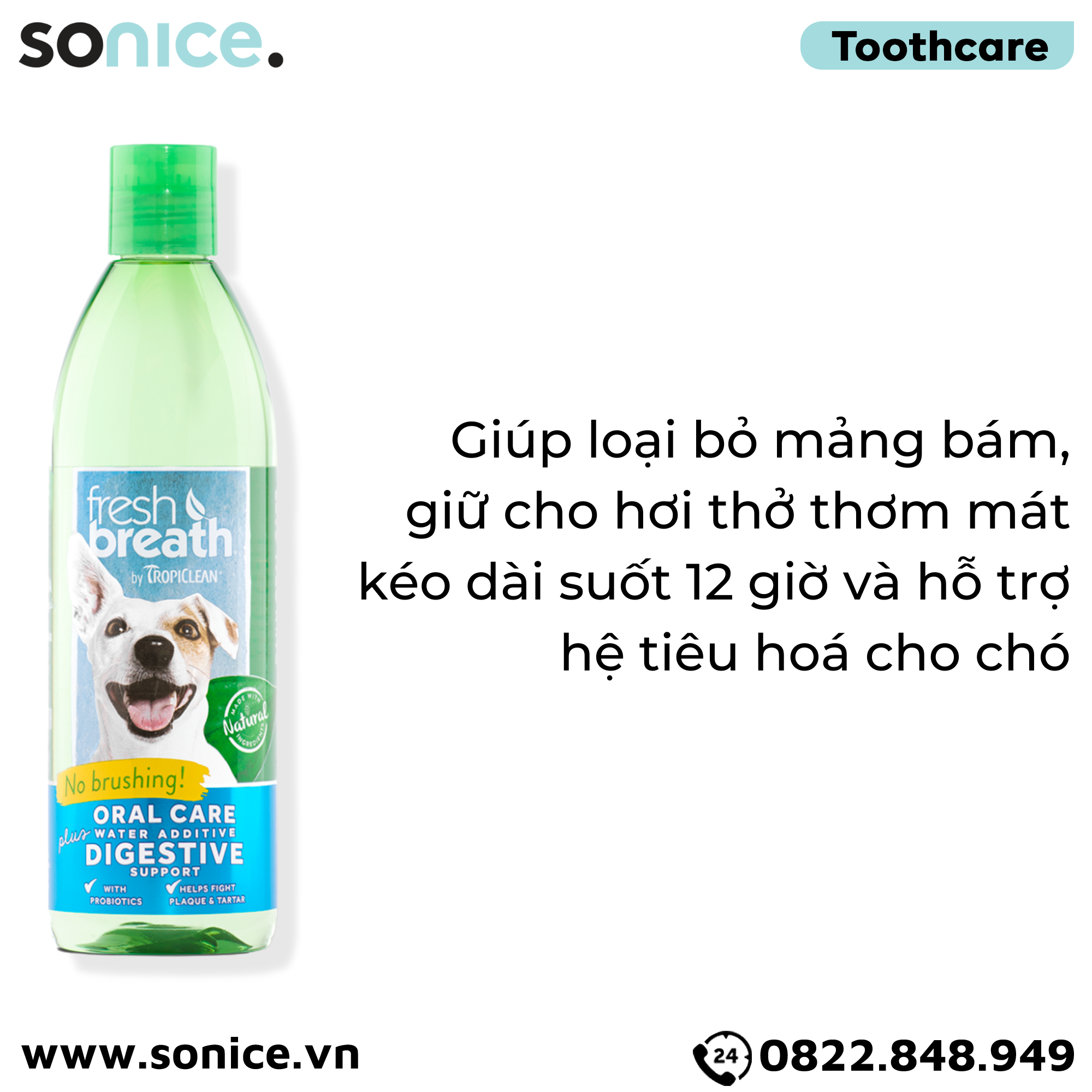  Dung dịch chăm sóc răng miệng TropiClean Fresh Breath Oral Care & Digestive 473ml - Thơm miệng Hỗ trợ tiêu hoá SONICE. 