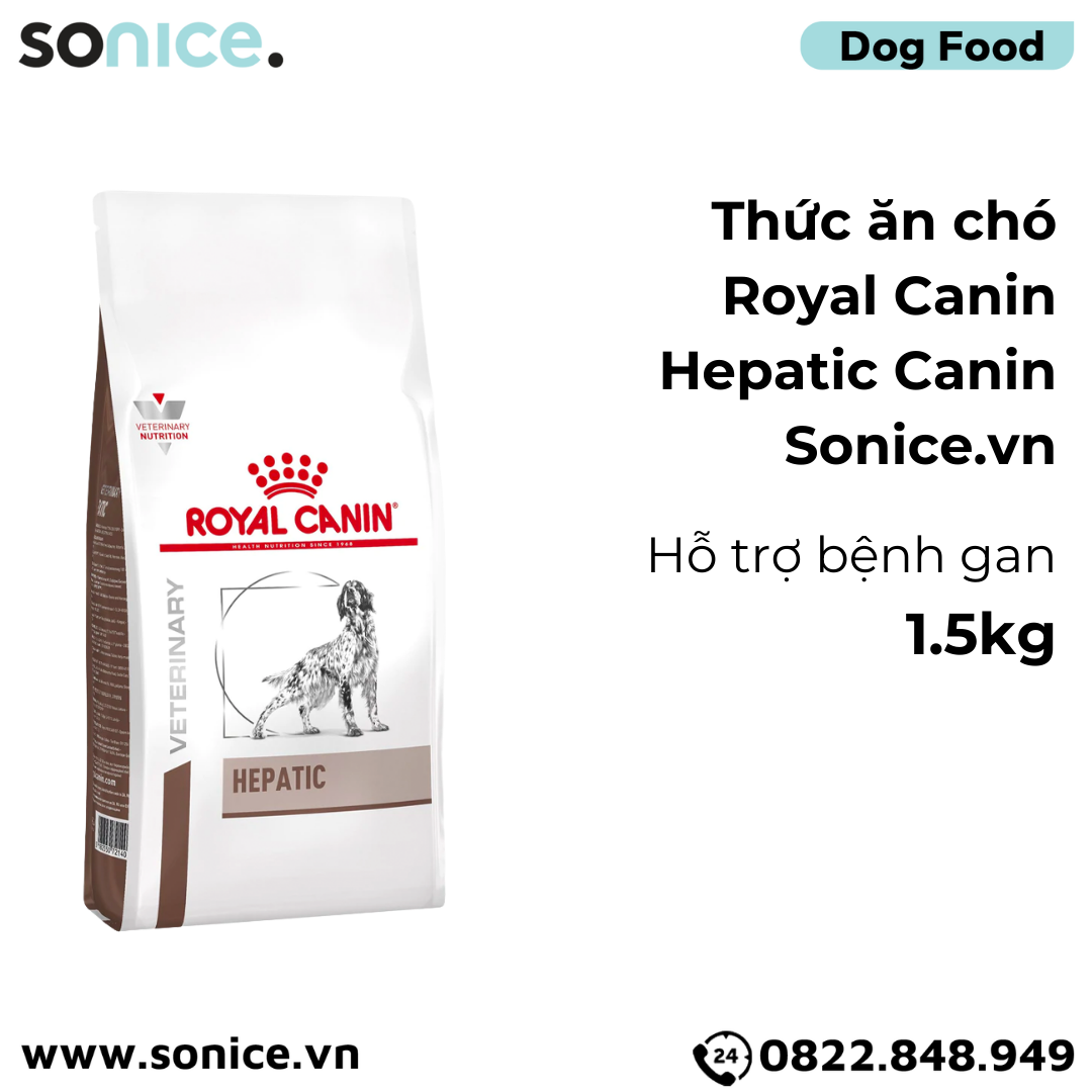  Thức ăn chó Royal Canin Hepatic Canin 1.5kg - hỗ trợ bệnh gan SONICE. 