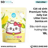  Cát vệ sinh Premium Tofu Jolly Cat Litter Corn 18L - Làm từ đậu nành soya hương bắp SONICE. 