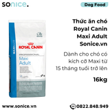  Thức ăn Chó Royal Canin MAXI ADULT 16kg SONICE. 