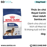  Thức ăn Chó Royal Canin MAXI ADULT 4kg SONICE. 