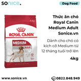  Thức ăn chó Royal Canin MEDIUM ADULT 4kg SONICE. 