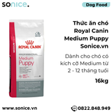  Thức ăn Chó Royal Canin MEDIUM PUPPY 16kg SONICE. 