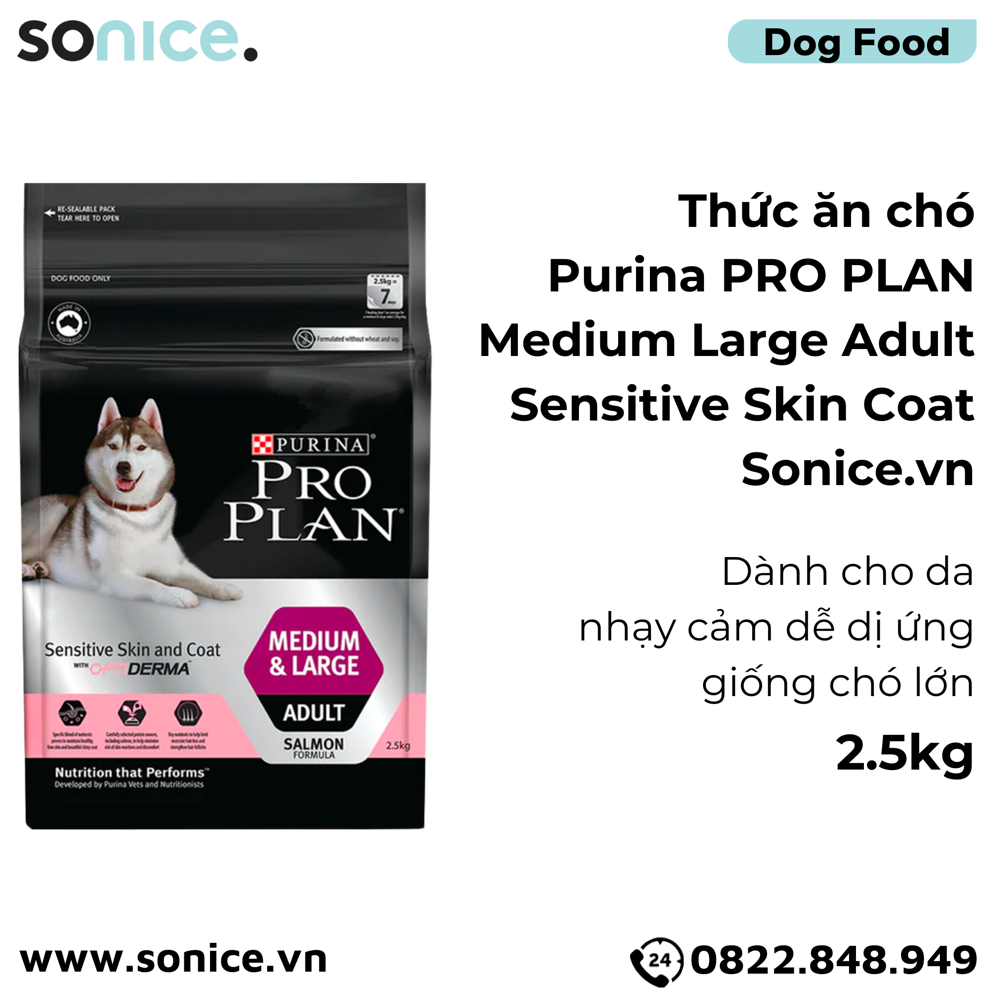  Thức ăn chó Purina PRO PLAN Medium Large Adult Sensitive Skin Coat 2.5kg - Dành cho da nhạy cảm dễ dị ứng giống chó lớn SONICE. 