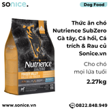  Thức ăn chó Nutrience SubZero Gà tây, Cá hồi, Cá trích & Rau củ 2.27kg - Cho chó mọi lứa tuổi SONICE. 