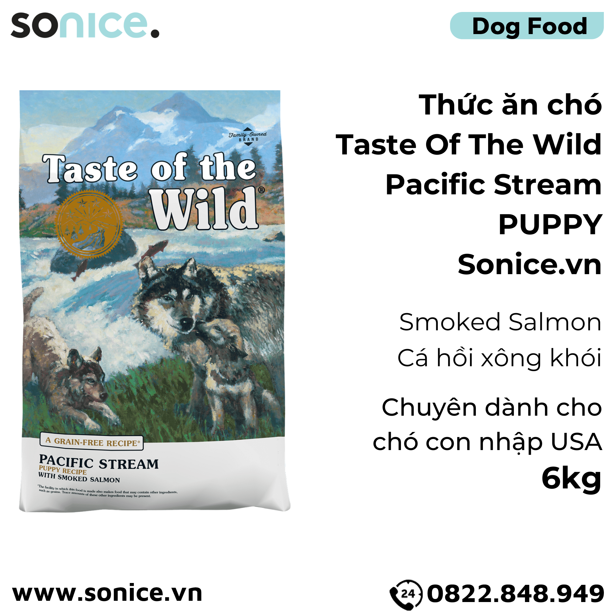  Thức ăn chó Taste Of The Wild Pacific Stream PUPPY 6kg - Smoked Salmon, Cá Hồi Xông Khói - chuyên chó con nhập USA SONICE. 