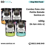  Combo Pate chó Petite Balade 400g mix 4 vị - Thịt heo, bò & gà, cừu, cá chày - 24 lon SONICE. 