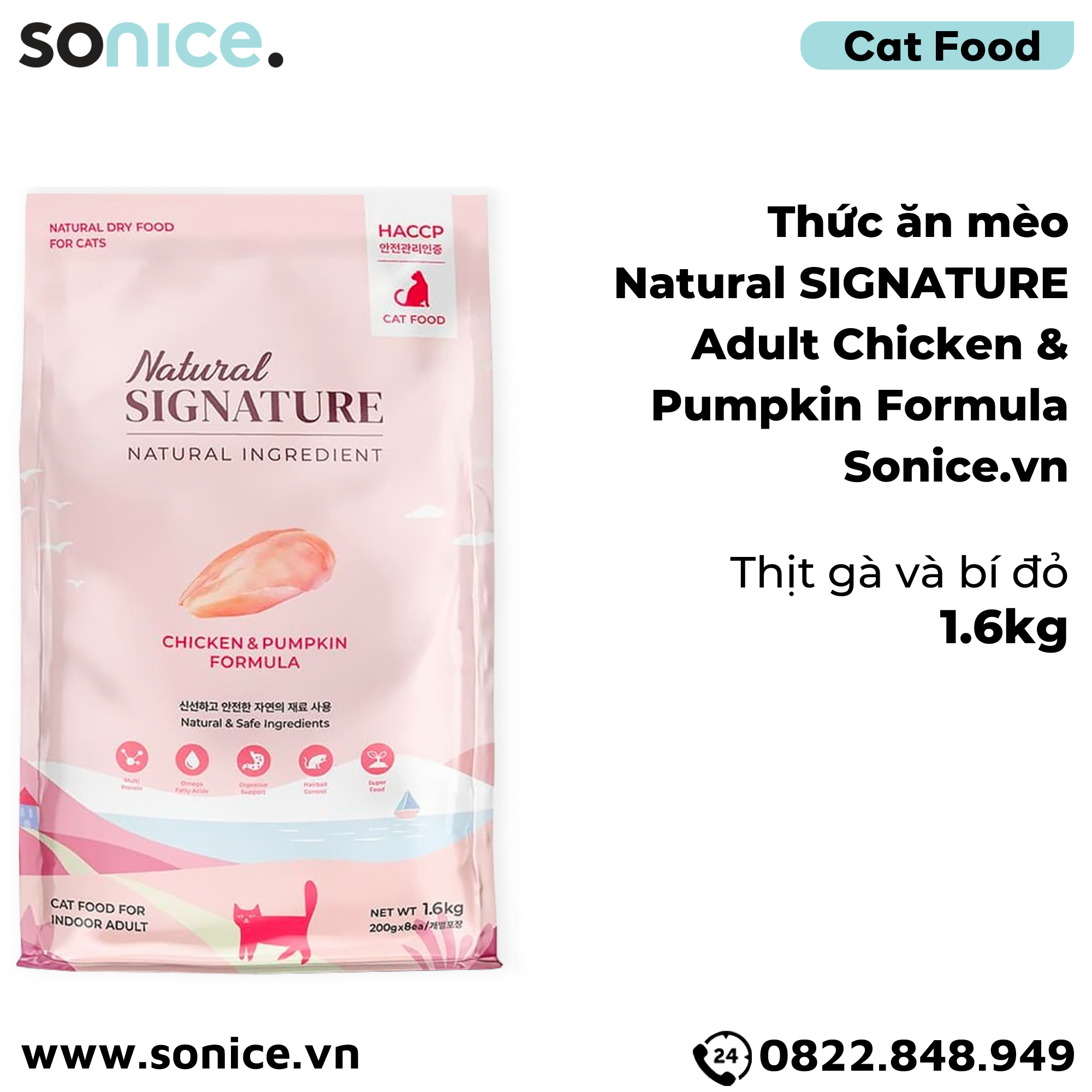  Thức ăn mèo Natural SIGNATURE Adult Chicken & Pumpkin Formula 1.6kg - Thịt gà và bí đỏ SONICE. 