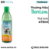  Dung dịch chăm sóc răng miệng TropiClean Fresh Breath Oral Care & Skin Coat 473ml - Thơm miệng Hỗ trợ da lông SONICE. 