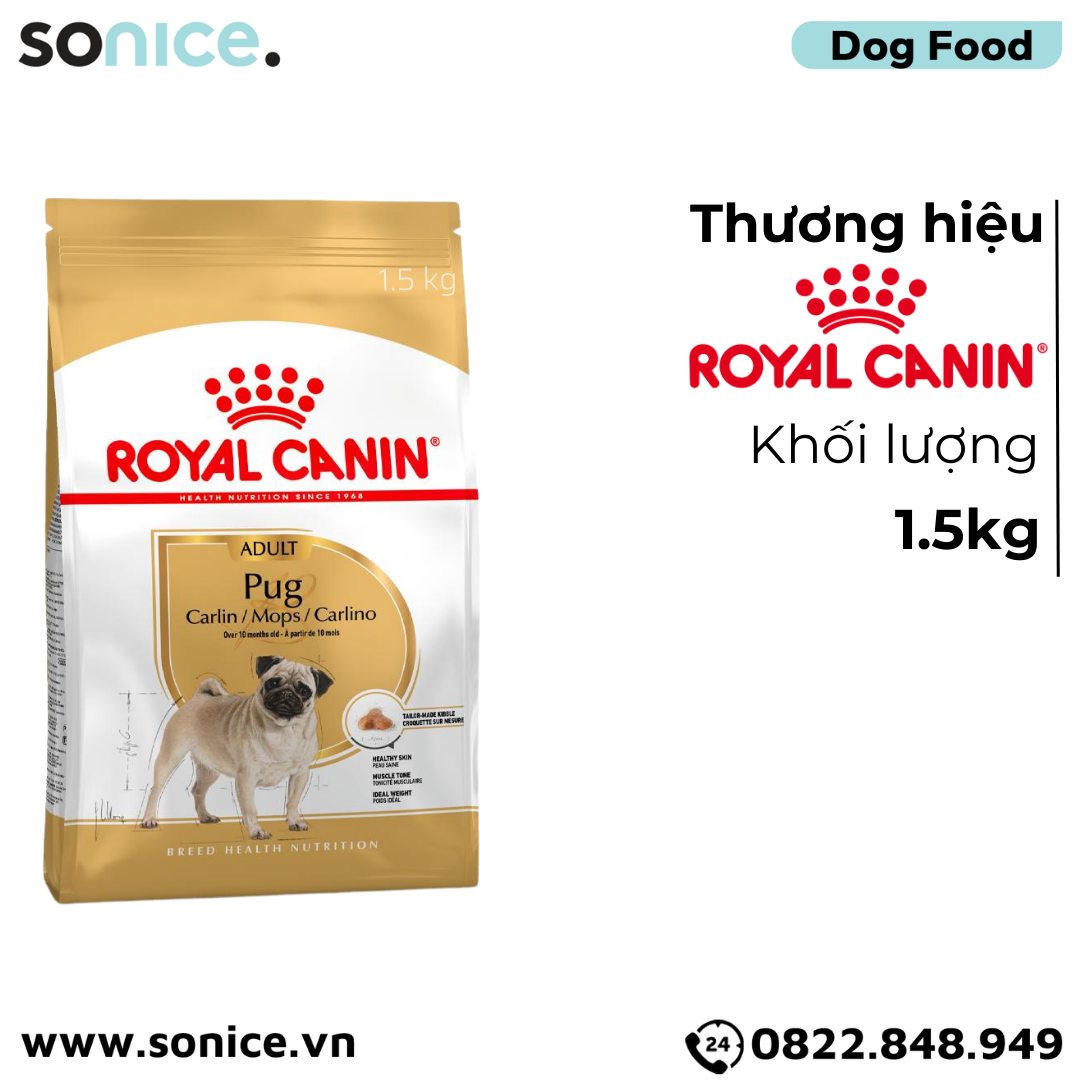  Thức ăn chó Royal Canin Pug Adult 1.5kg SONICE. 