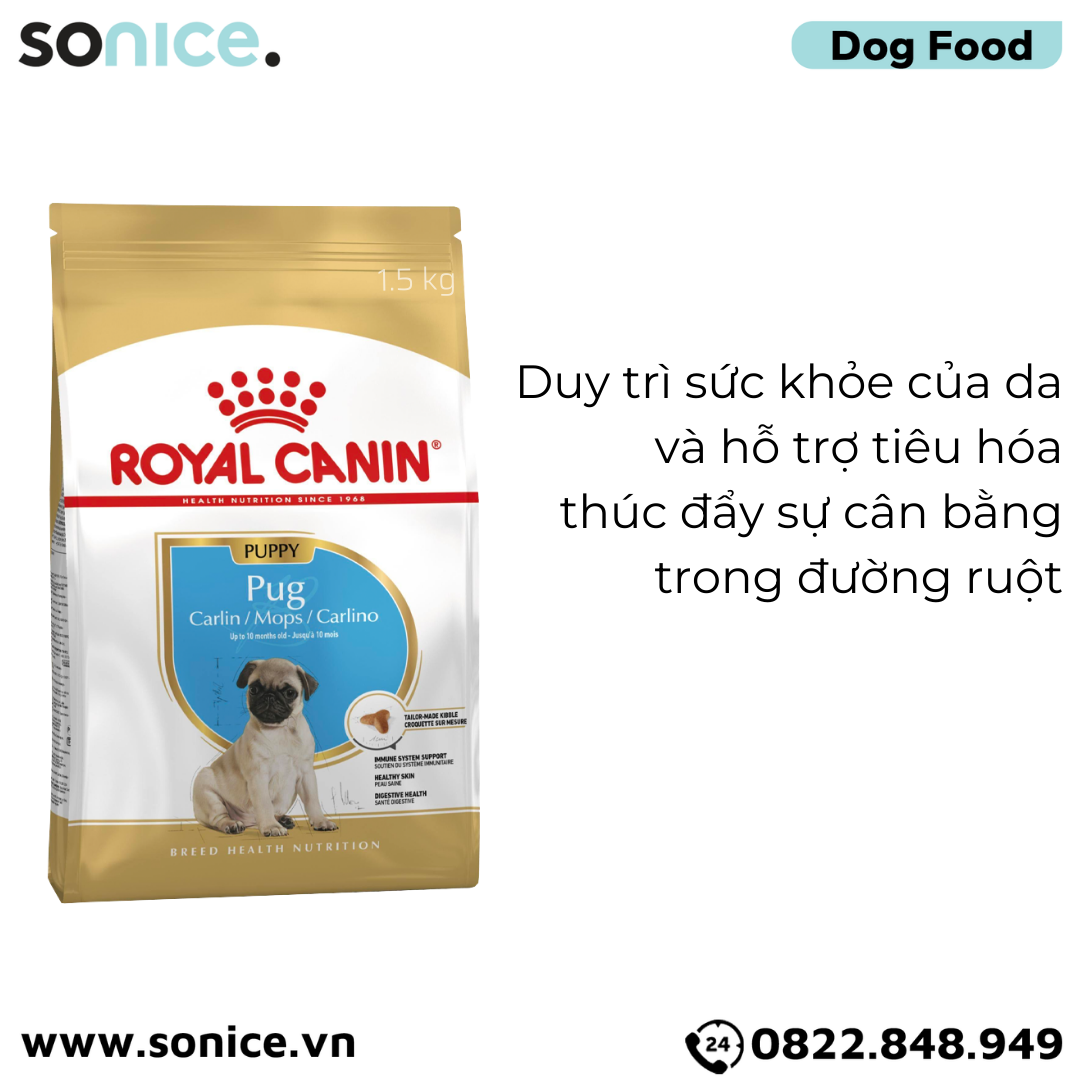  Thức ăn chó Royal Canin Pug Puppy 1.5kg SONICE. 