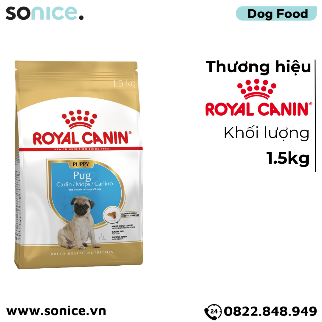  Thức ăn chó Royal Canin Pug Puppy 1.5kg SONICE. 