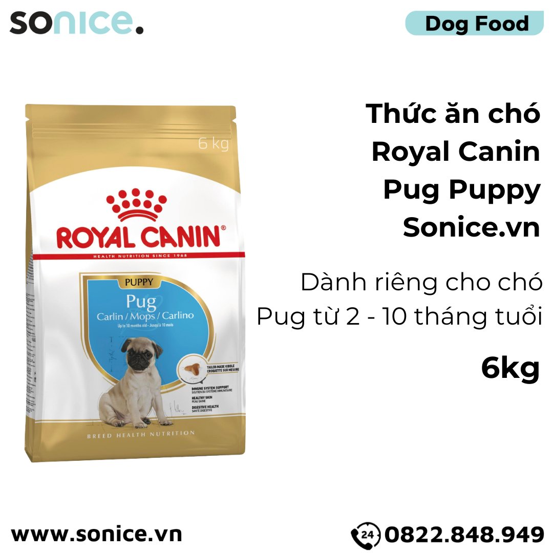  Thức ăn chó Royal Canin Pug Puppy 6kg SONICE. 