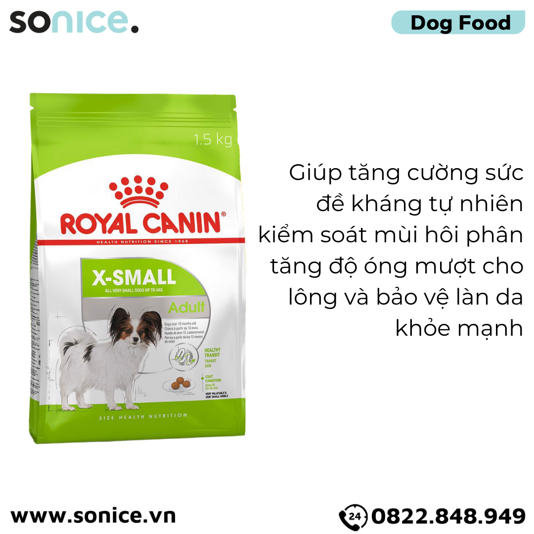  Thức ăn chó Royal Canin Xsmall Adult 1.5kg - Chó lớn giống nhỏ size X-Small SONICE. 