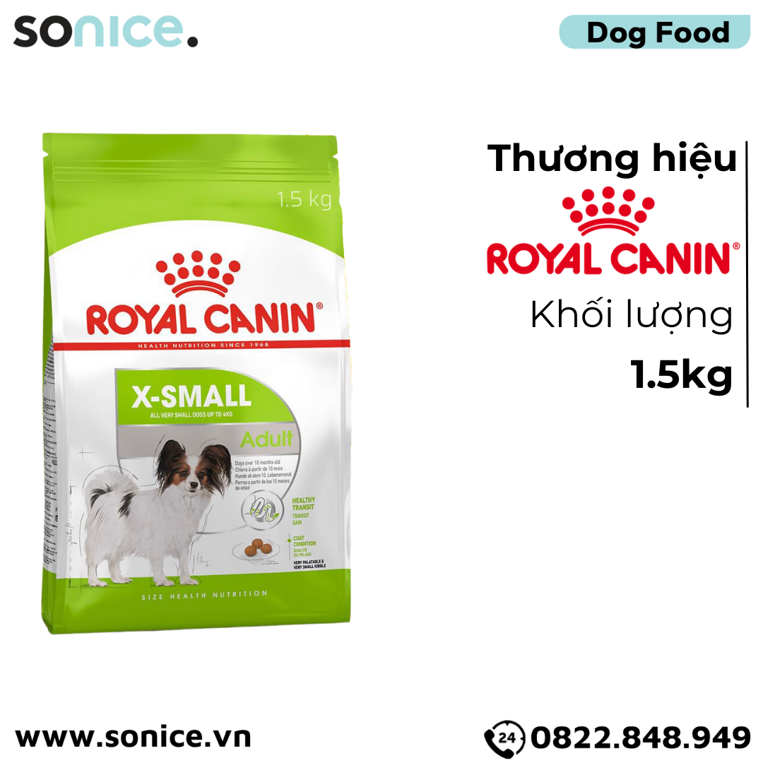  Thức ăn chó Royal Canin Xsmall Adult 1.5kg - Chó lớn giống nhỏ size X-Small SONICE. 