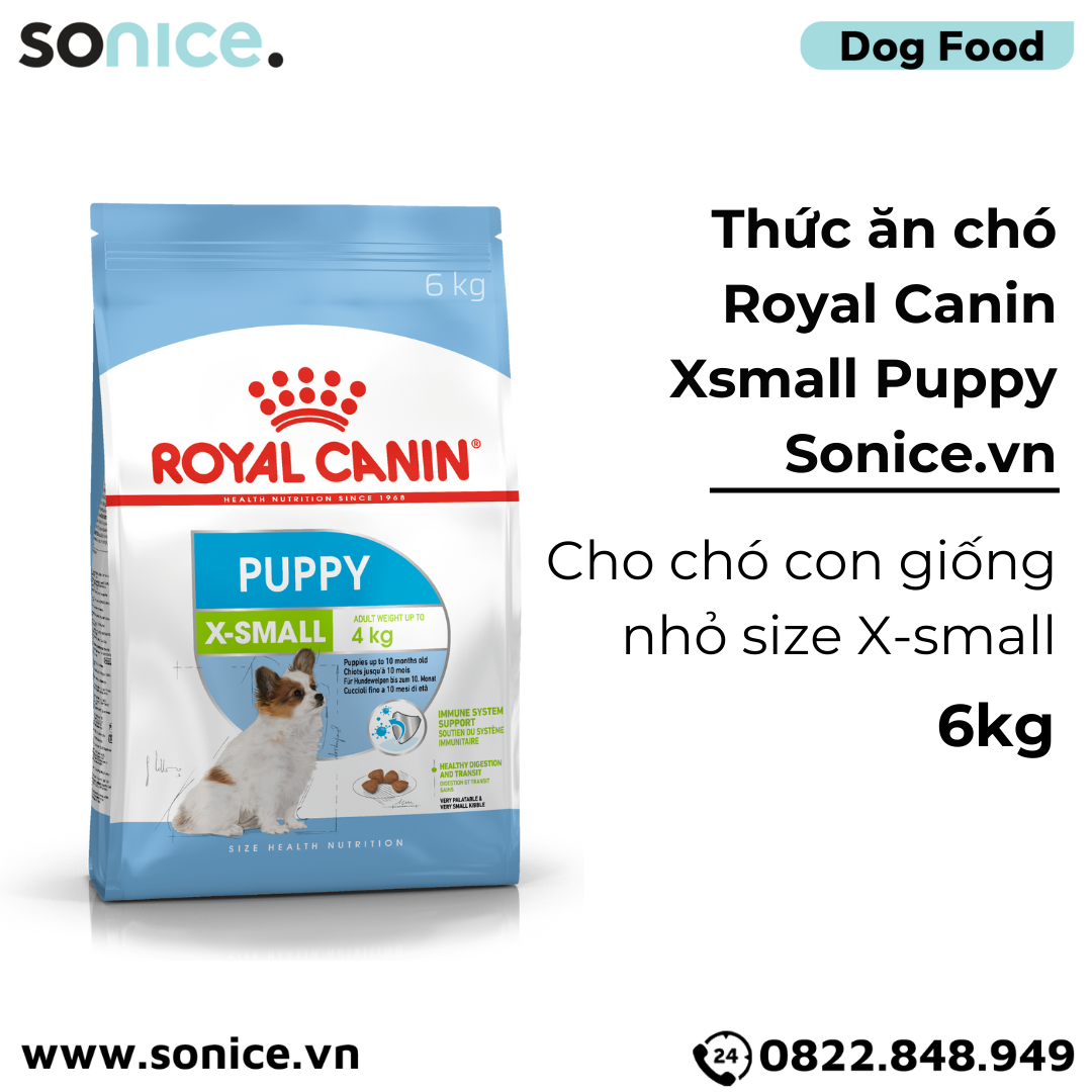  Thức ăn chó Royal Canin Xsmall Puppy 6kg - Chó con giống nhỏ size X-small SONICE. 