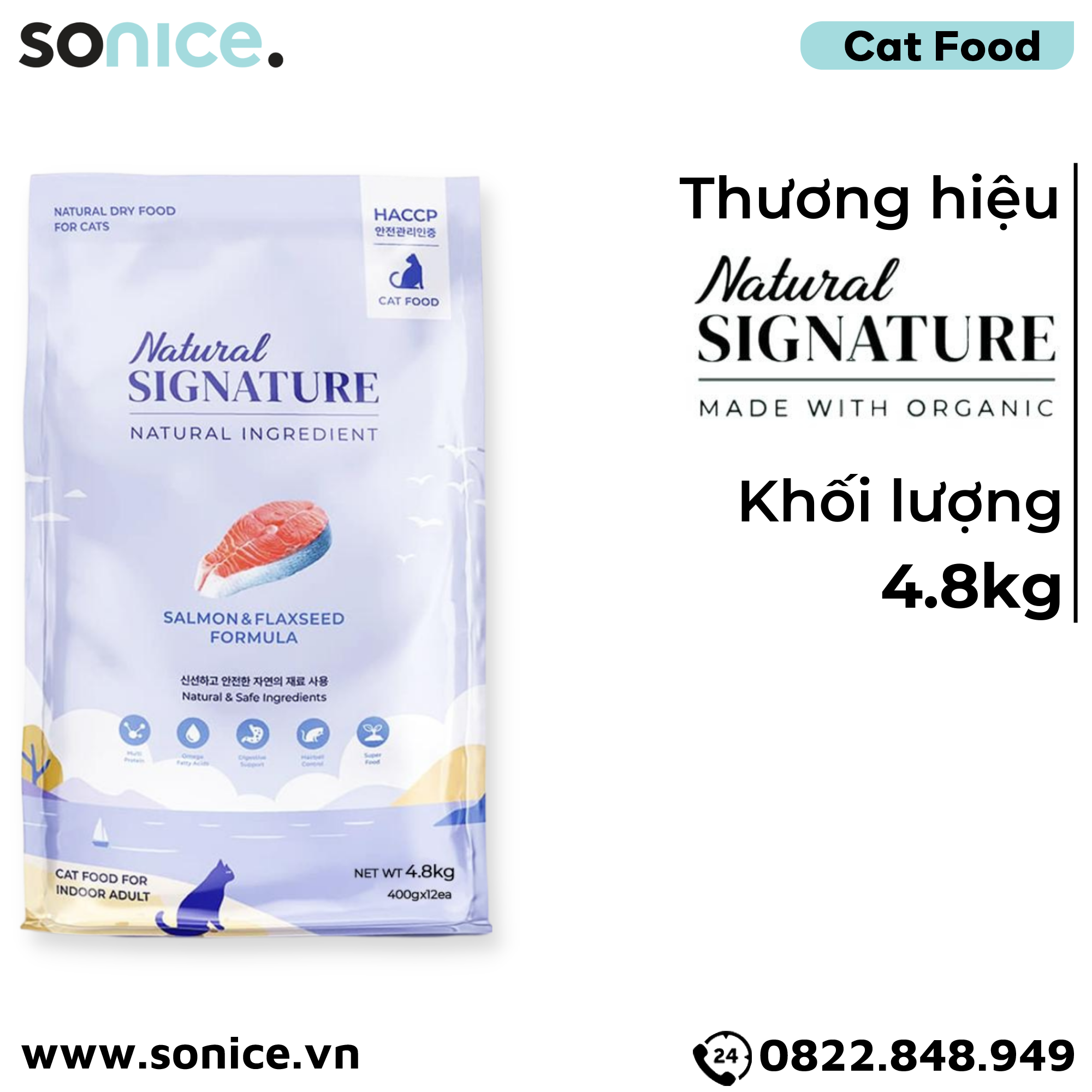  Thức ăn mèo Natural SIGNATURE Adult Salmon & Flaxseed Formula 4.8kg - Cá hồi và hạt lanh SONICE. 