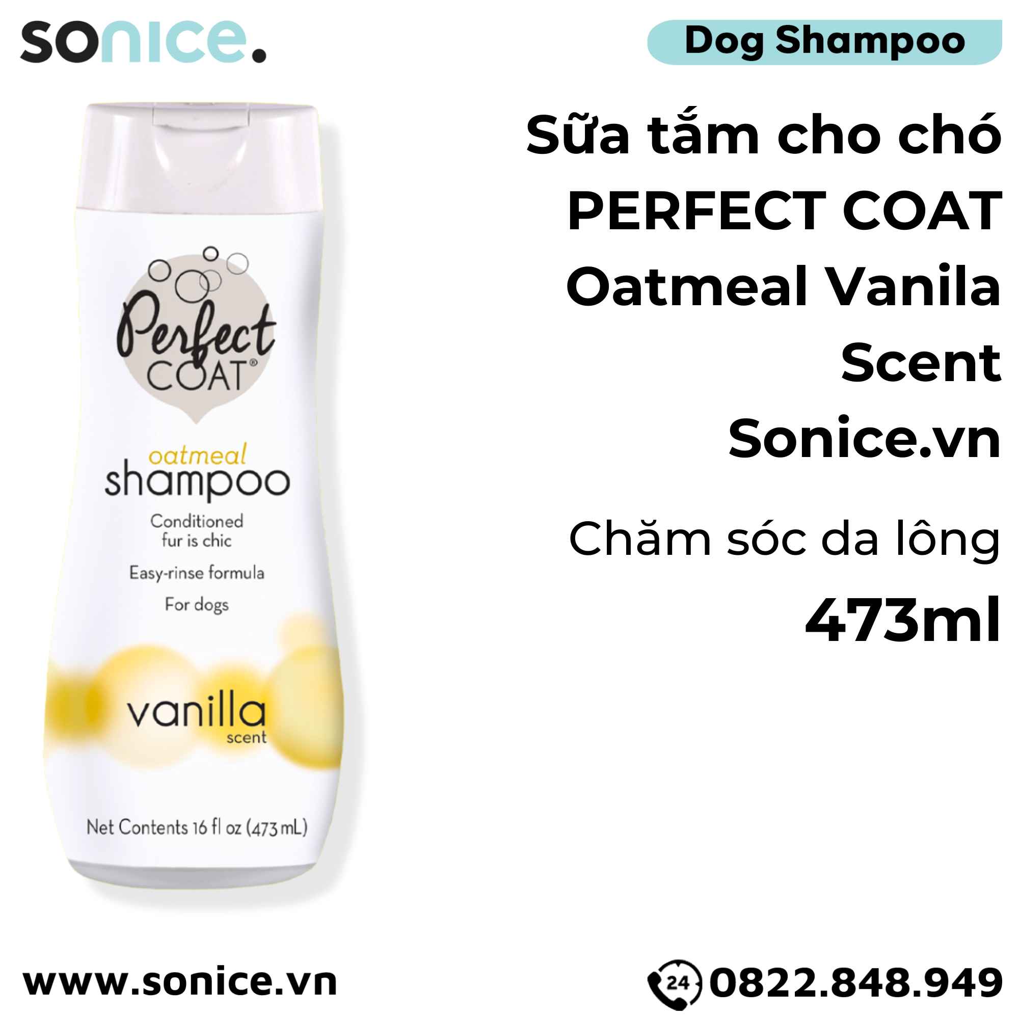  Sữa tắm Perfect Coat Oatmeal Vanilla Scent 473ml - Yến mạch chăm sóc da lông SONICE. 