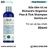  Sữa tắm Richard's Flea & Tick 354mL - Trị ve và bọ chét SONICE. 